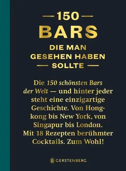 Cover: 9783836921596 | 150 Bars, die man gesehen habe sollte | Jurgen/Boons, Isabel Lijcops