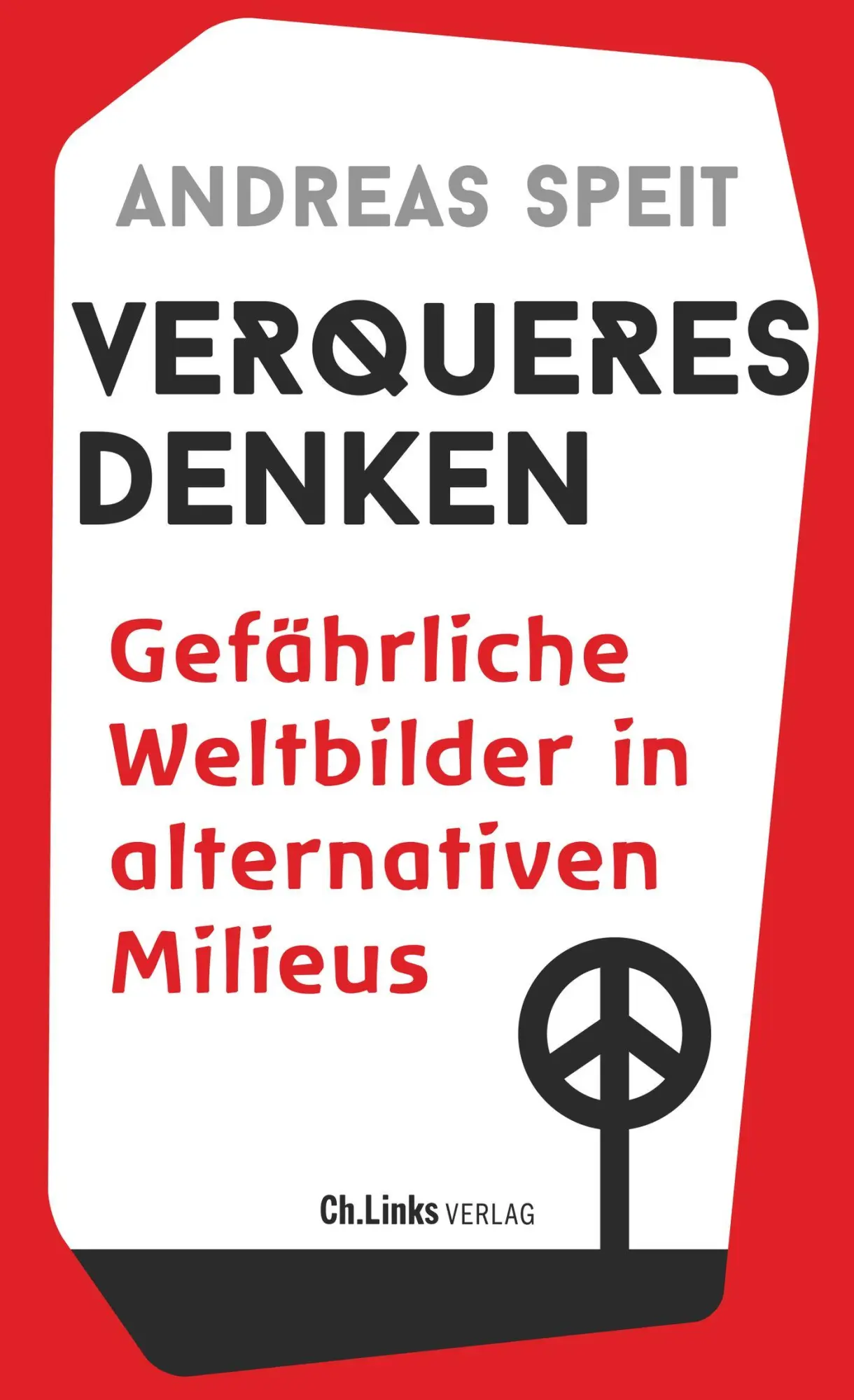 Cover: 9783962891596 | Verqueres Denken | Gefährliche Weltbilder in alternativen Milieus