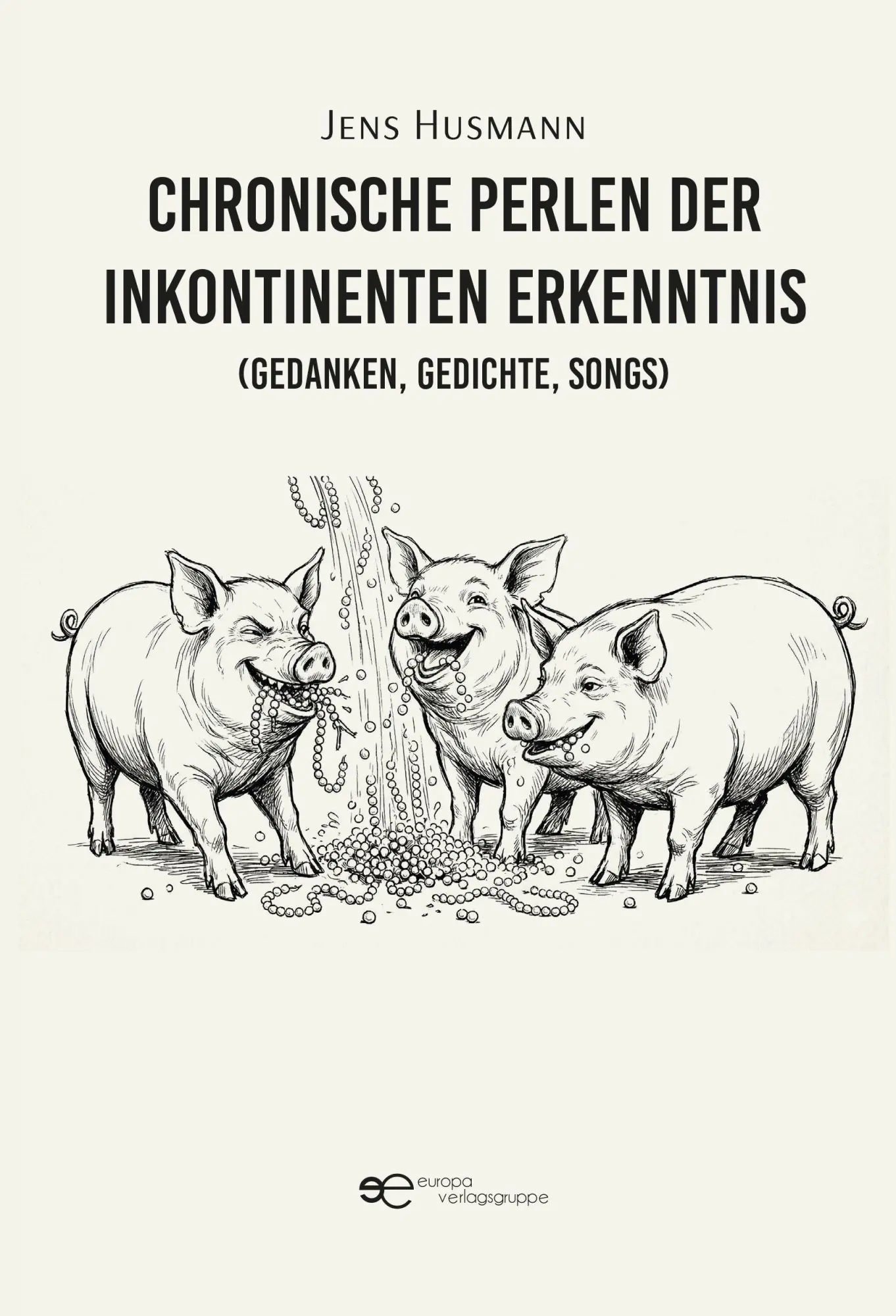 CHRONISCHE PERLEN DER INKONTINENTEN ERKENNTNIS