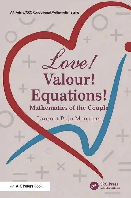 Cover: 9781041281696 | Love! Valour! Equations! | Mathematics of the Couple | Pujo-Menjouet