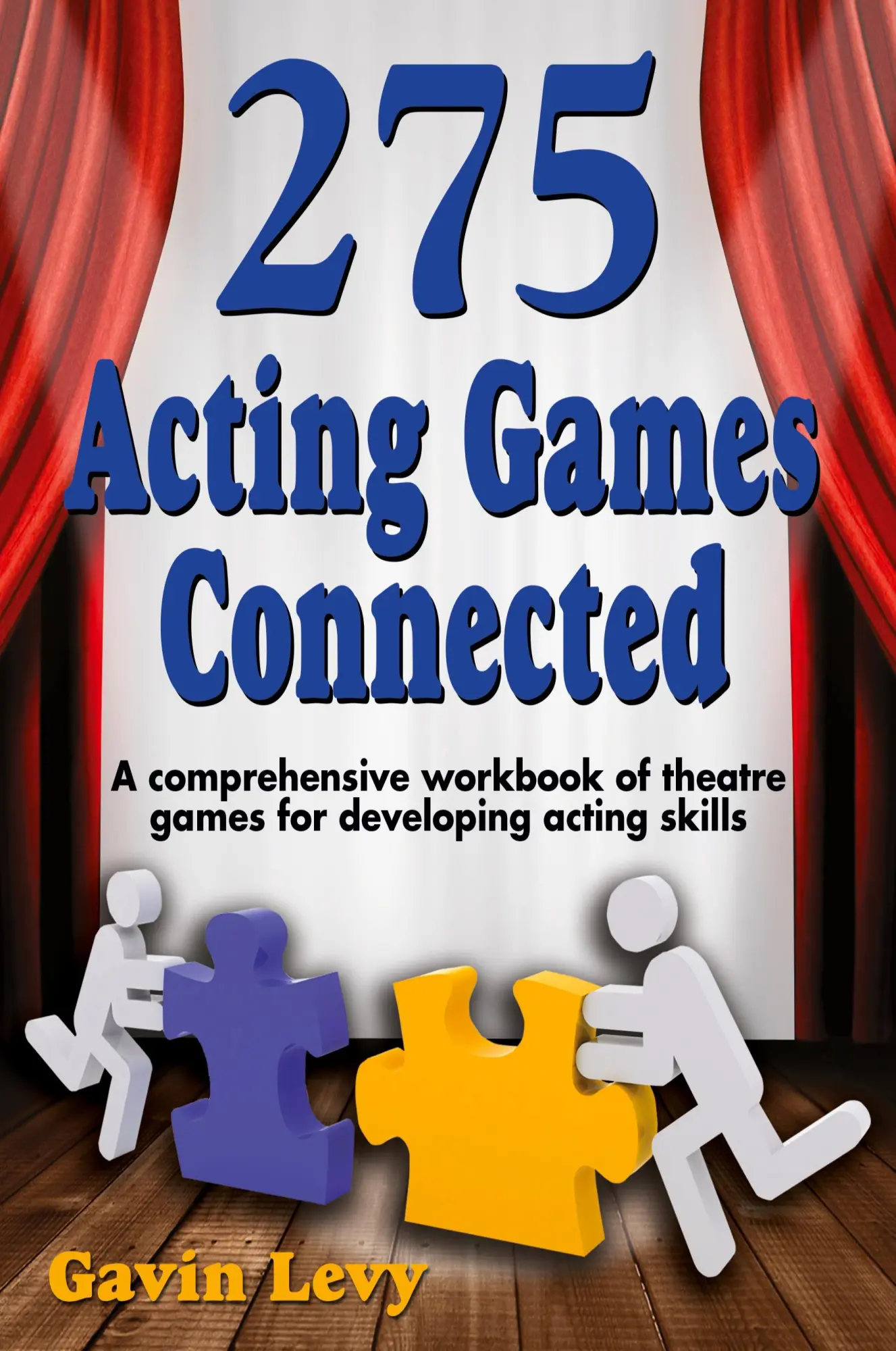 Cover: 9781566081696 | 275 Acting Games! Connected | Gavin Levy | Taschenbuch | Englisch