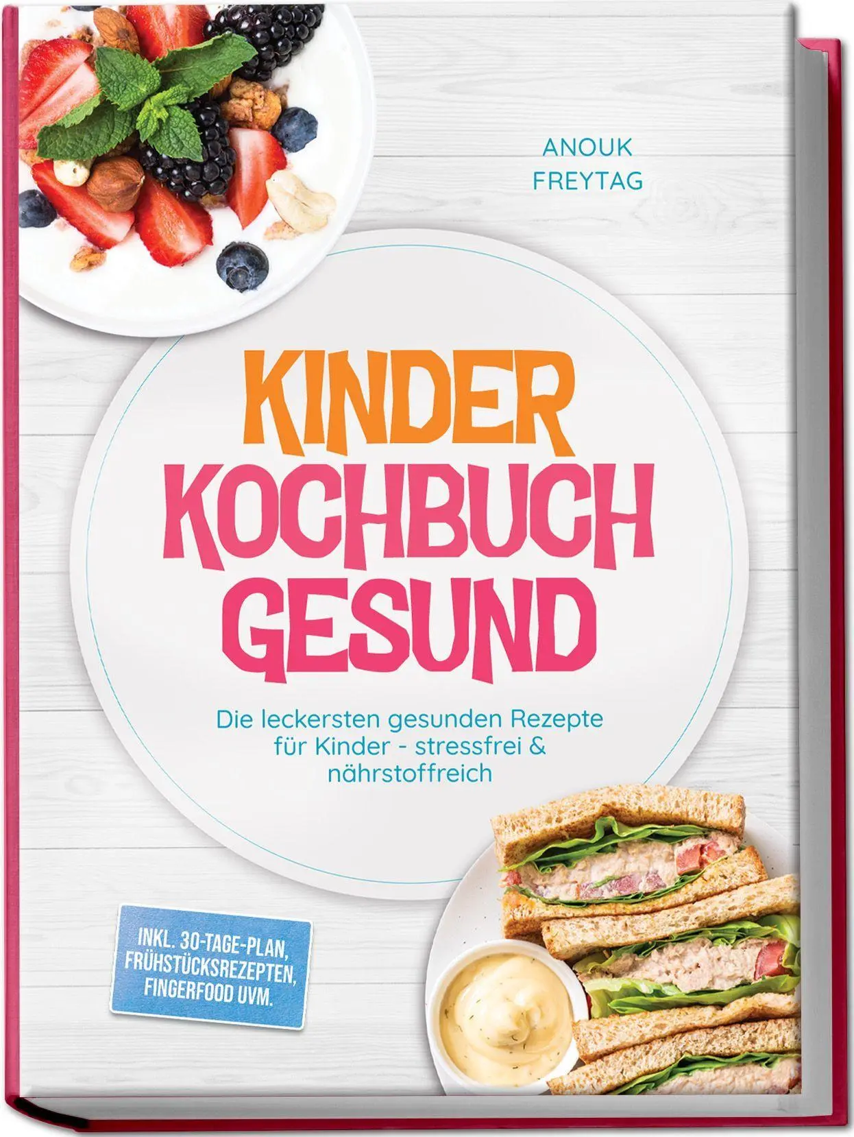 Cover: 9783757641696 | Kinder Kochbuch Gesund: Die leckersten gesunden Rezepte für Kinder...