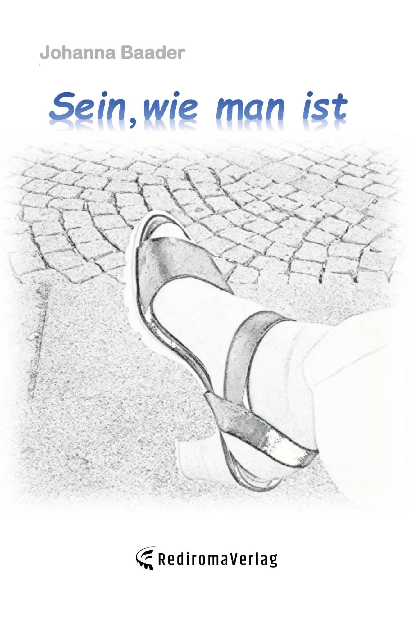 Cover: 9783985271696 | Sein, wie man ist | Johanna Baader | Taschenbuch | 350 S. | Deutsch