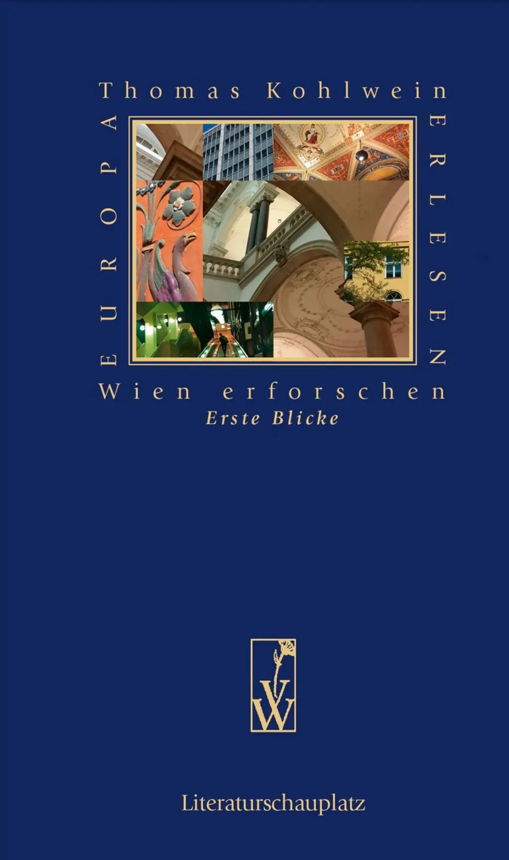 Cover: 9783990291696 | Wien erforschen | Thomas Kohlwein | Buch | 450 S. | Deutsch | 2017