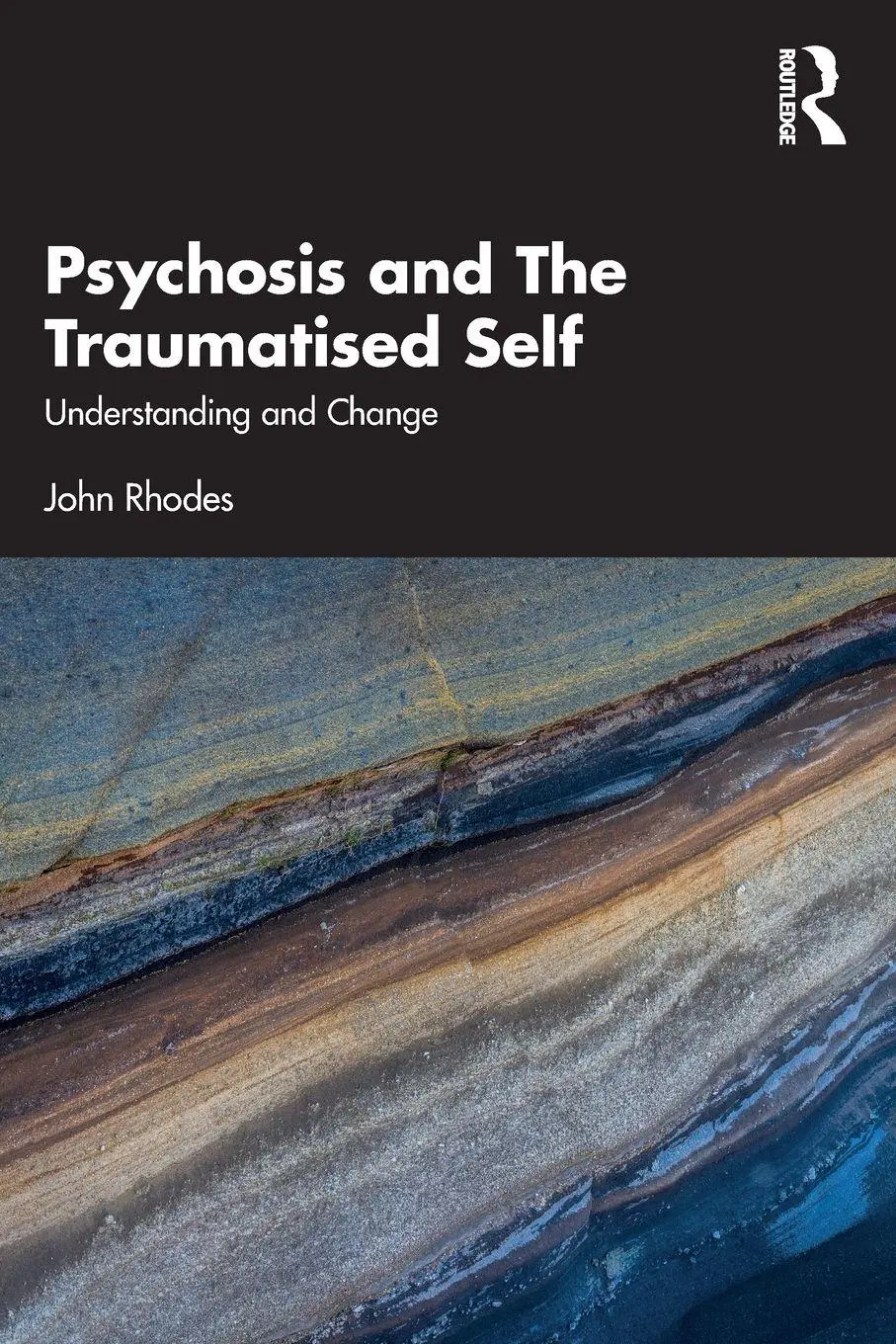 Cover: 9780367491796 | Psychosis and The Traumatised Self | Understanding and Change | Rhodes