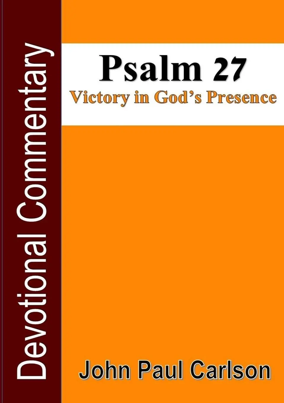 Cover: 9781329081796 | Psalm 27, Victory in God's Presence | John Carlson | Taschenbuch