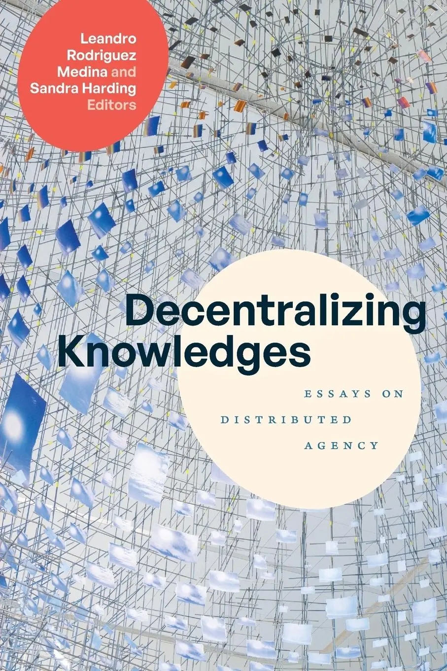 Cover: 9781478031796 | Decentralizing Knowledges | Essays on Distributed Agency | Taschenbuch