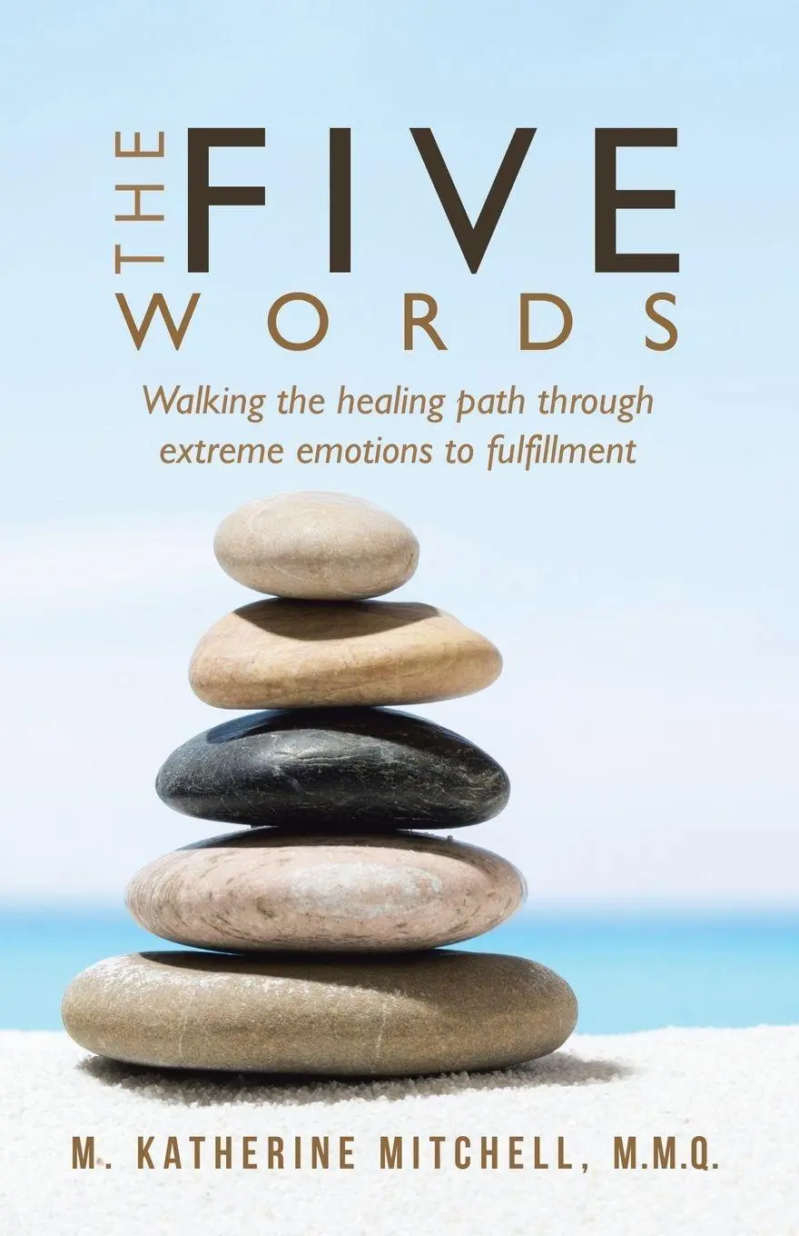 Cover: 9781504381796 | The Five Words | M. Katherine Mitchell M. M. Q. | Taschenbuch | 2017
