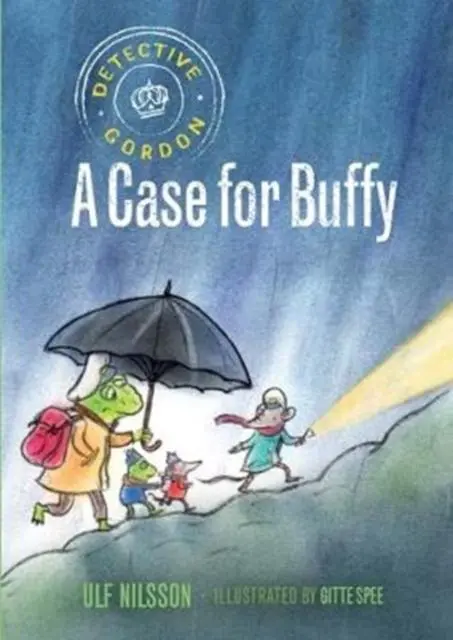 Cover: 9781776571796 | Detective Gordon: A Case for Buffy | Ulf Nilsson | Taschenbuch | 2018