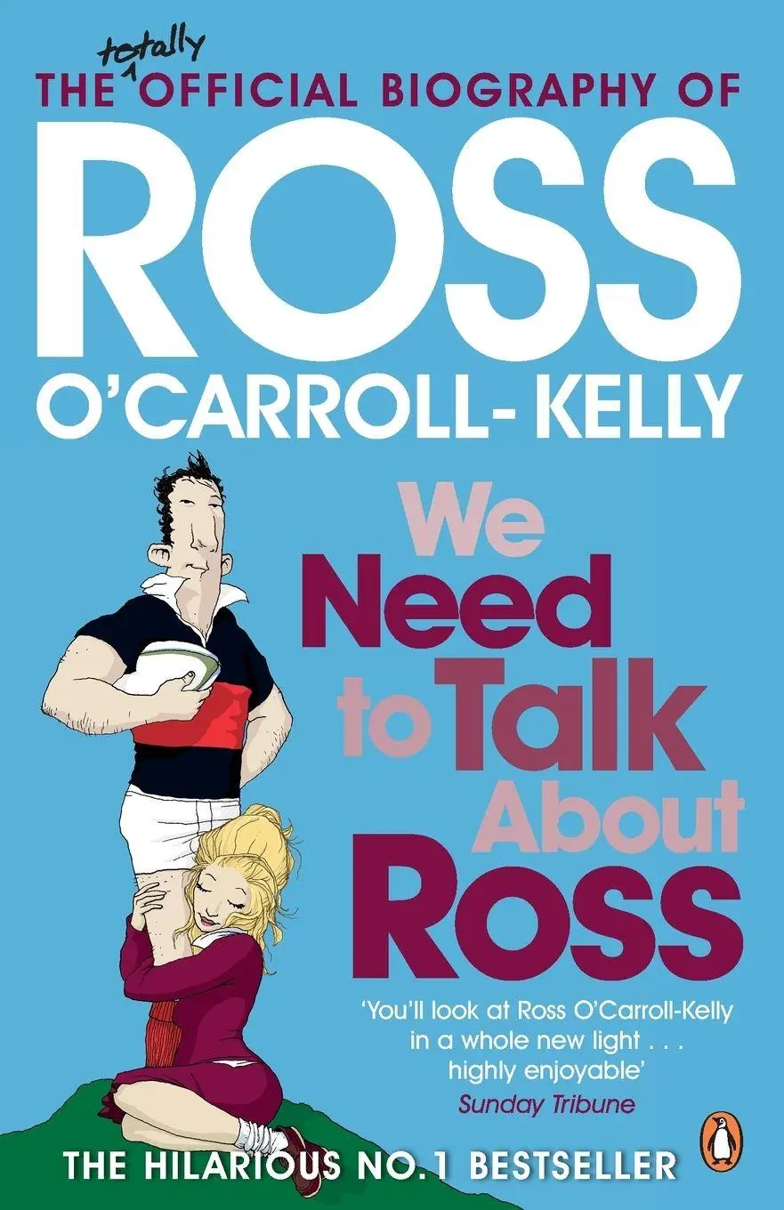 Cover: 9781844881796 | We Need To Talk About Ross | Ross O'Carroll-Kelly | Taschenbuch | 2010