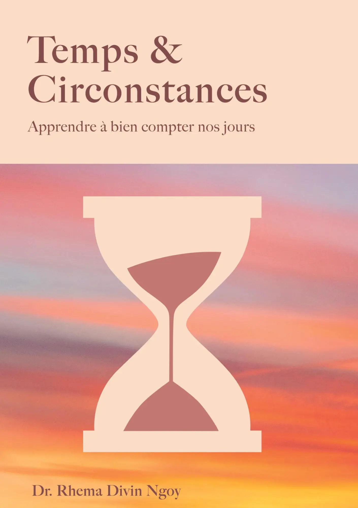Cover: 9782981781796 | Temps &amp; circonstances | Apprendre à bien compter nos jours | Ngoy