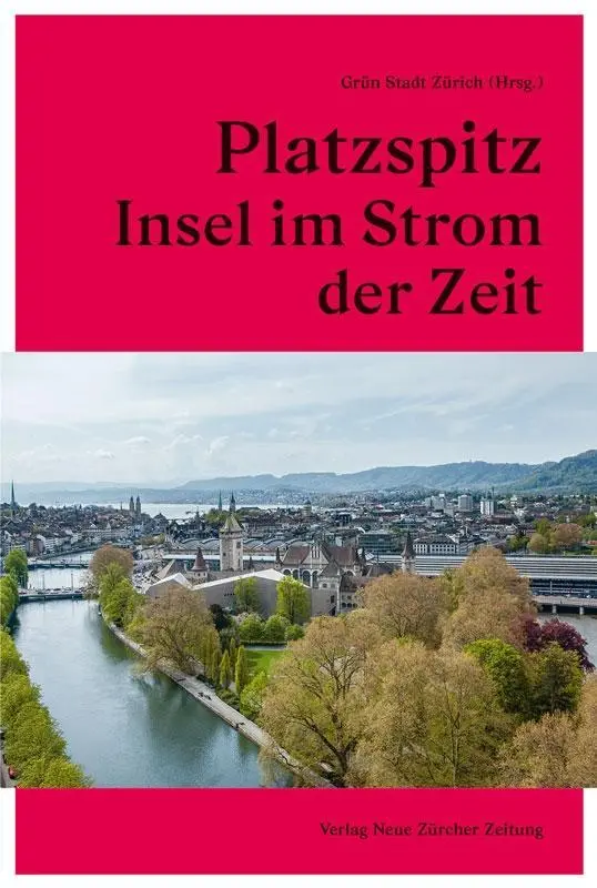Cover: 9783038101796 | Platzspitz | Insel im Strom der Zeit | Taschenbuch | Gebunden | 2016