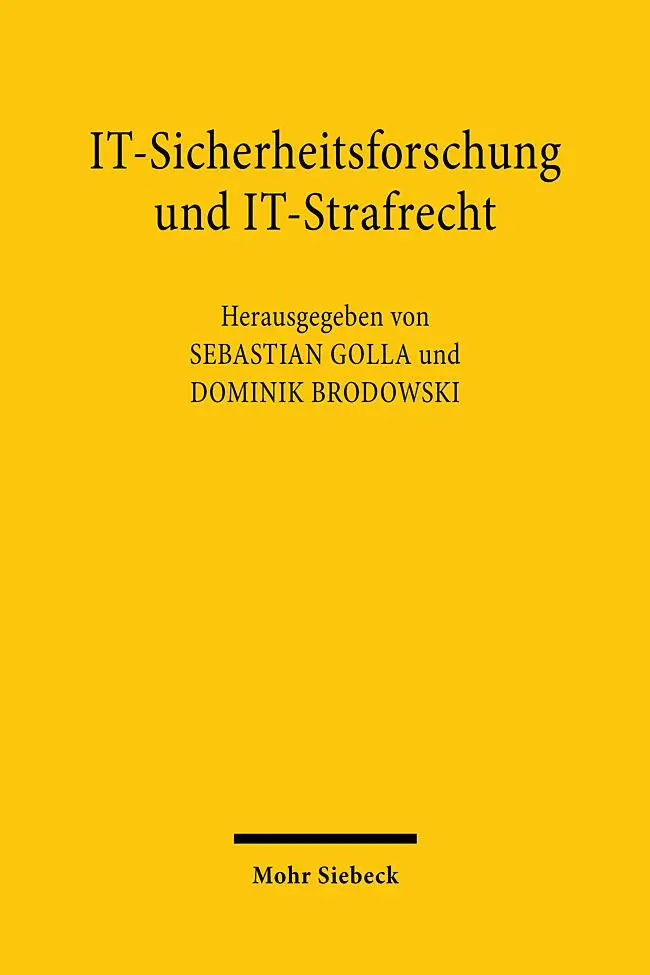 Cover: 9783161621796 | IT-Sicherheitsforschung und IT-Strafrecht | Sebastian Golla (u. a.)