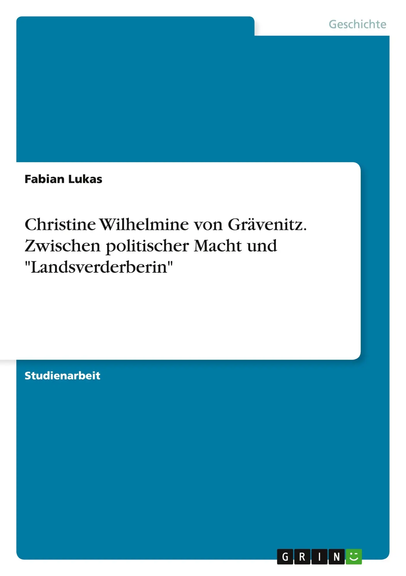 Cover: 9783656961796 | Christine Wilhelmine von Grävenitz. Zwischen politischer Macht und...