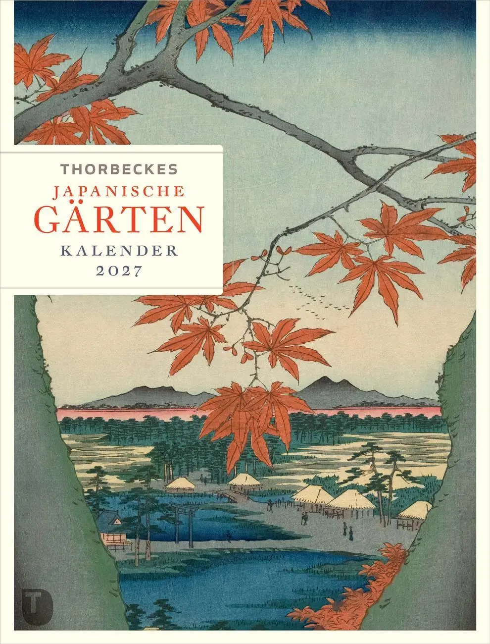 Cover: 9783799521796 | Thorbeckes Japanische-Gärten-Kalender 2027 | Kalender | 56 S. | 2027