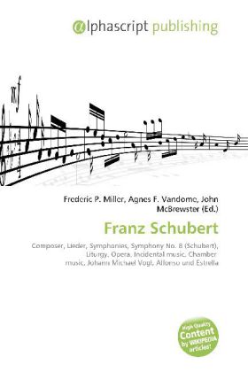 Franz Schubert | Frederic P. Miller (u. a.) | Taschenbuch | Englisch | Alphascript Publishing | EAN 9786131621796 - Miller, Frederic P.