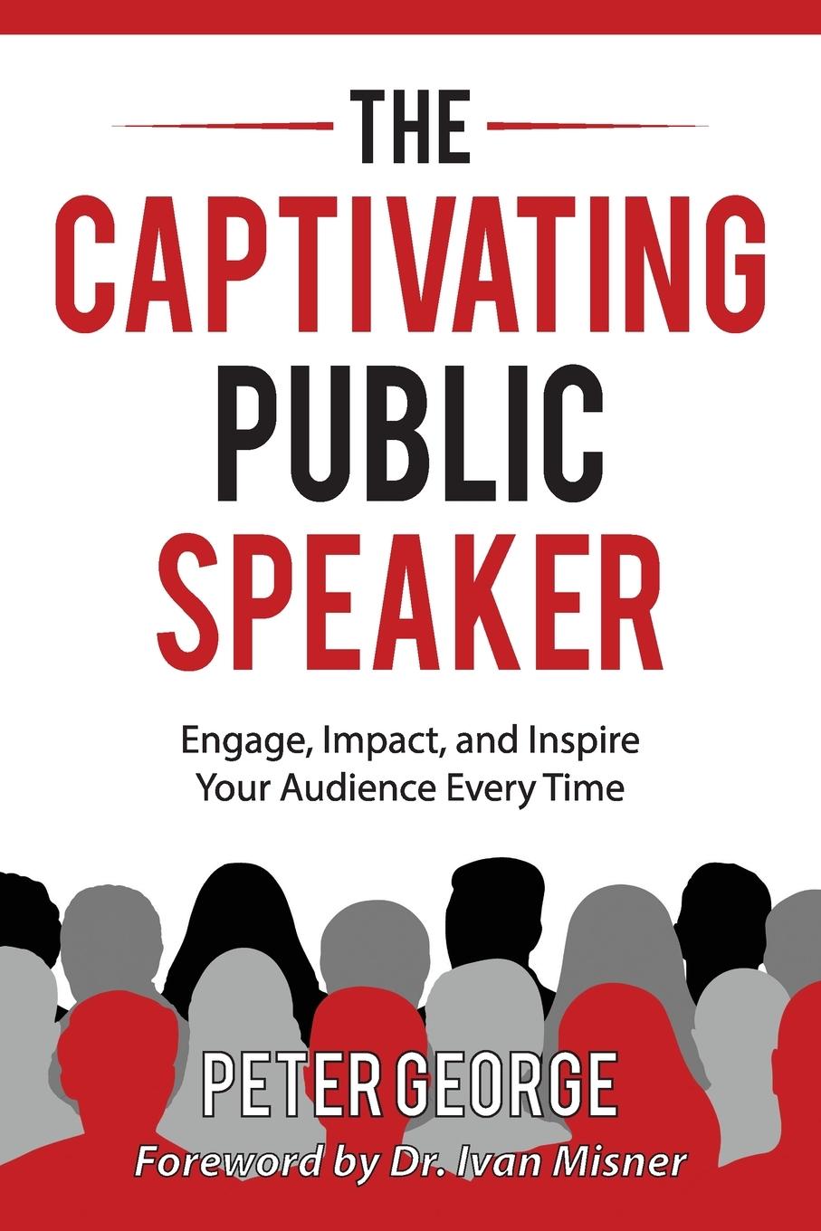 Cover: 9798986051796 | The Captivating Public Speaker | Peter George | Taschenbuch | Englisch