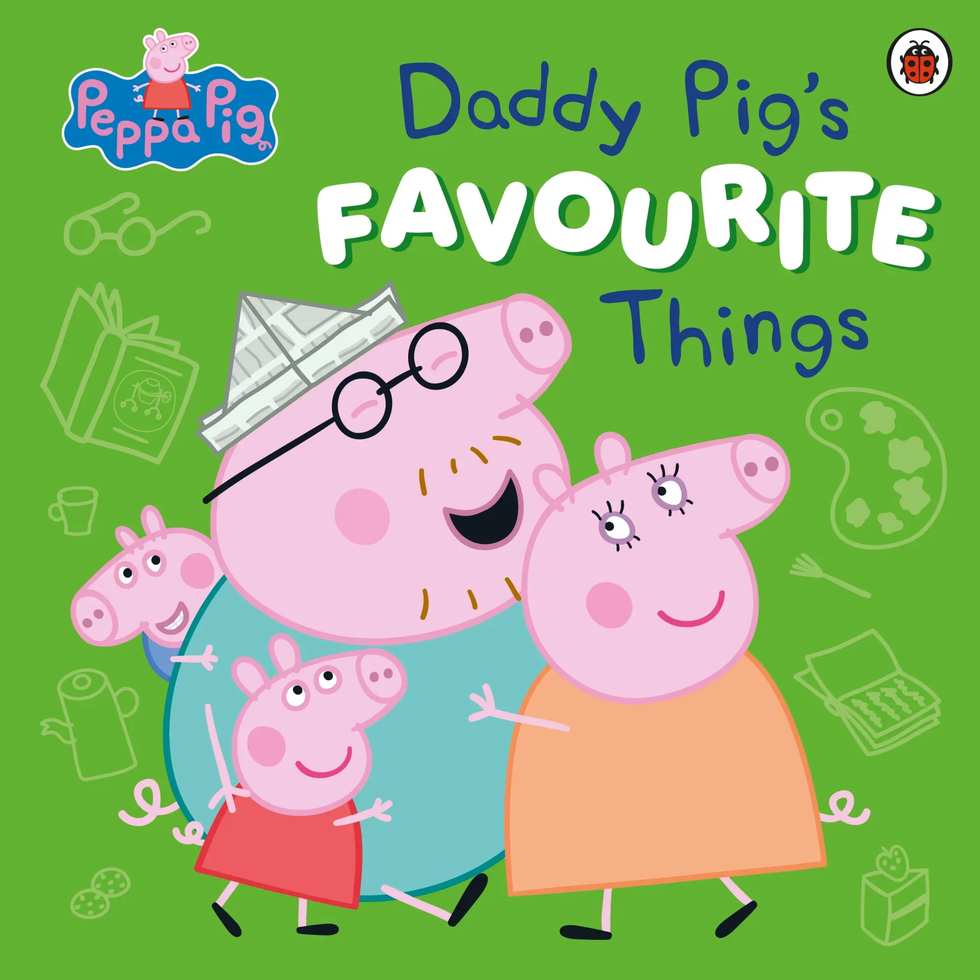 Cover: 9780241721896 | Peppa Pig: Daddy Pig's Favourite Things | Pig Peppa | Taschenbuch