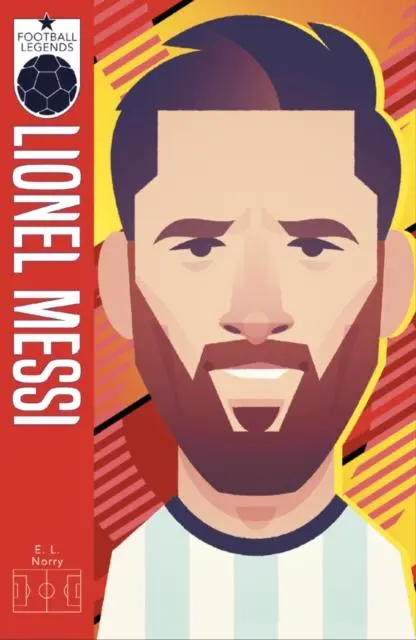 Cover: 9780702301896 | x Football Legends #5: Lionel Messi | E. L. Norry | Taschenbuch | 2021