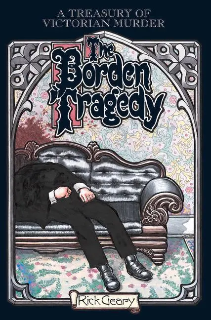 Cover: 9781561631896 | Borden Tragedy | Rick Geary | Taschenbuch | Englisch | 1997