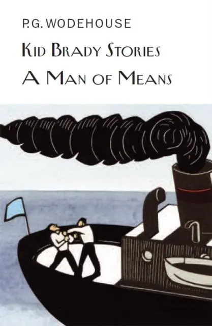 Cover: 9781841591896 | Kid Brady Stories &amp; A Man of Means | P. G. Wodehouse | Buch | Gebunden
