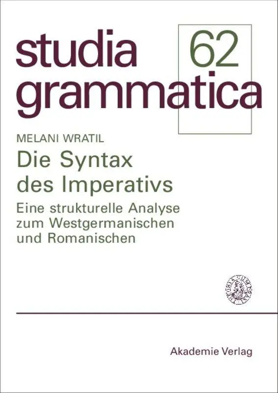 Cover: 9783050041896 | Die Syntax des Imperativs | Melani Wratil | Taschenbuch | 264 S.