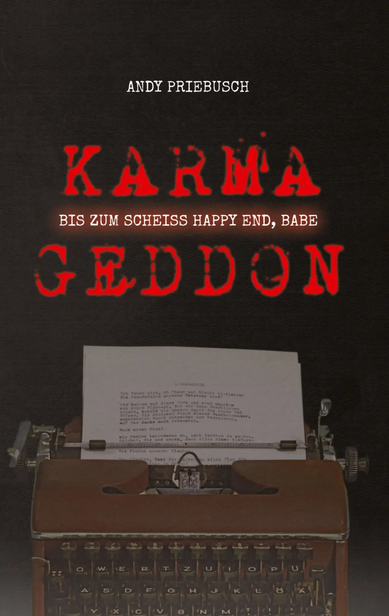 Cover: 9783384601896 | KARMAGEDDON | BIS ZUM SCHEISS HAPPY END, BABE | Andy Priebusch | Buch
