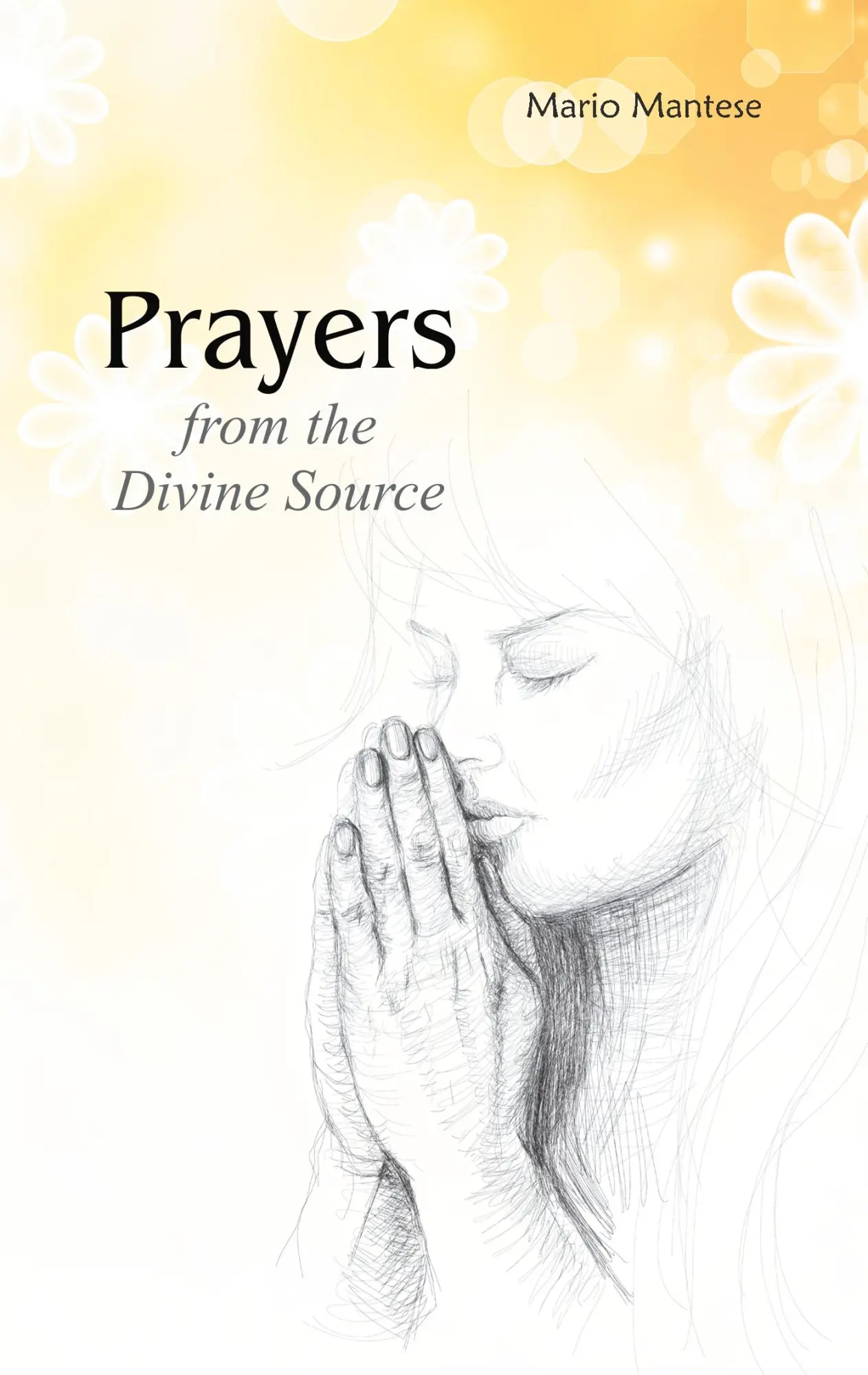 Cover: 9783748191896 | Prayers from the Divine Source | Mario Mantese | Taschenbuch | 88 S.