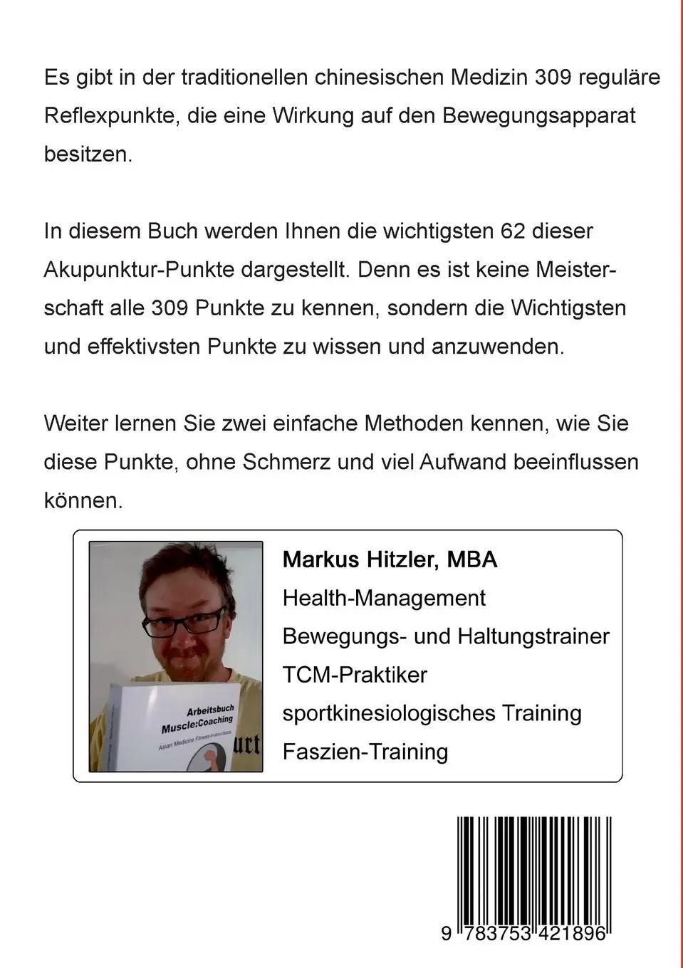 Rückseite: 9783753421896 | Akupressur &amp; der Bewegungsapparat | Markus Hitzler | Taschenbuch