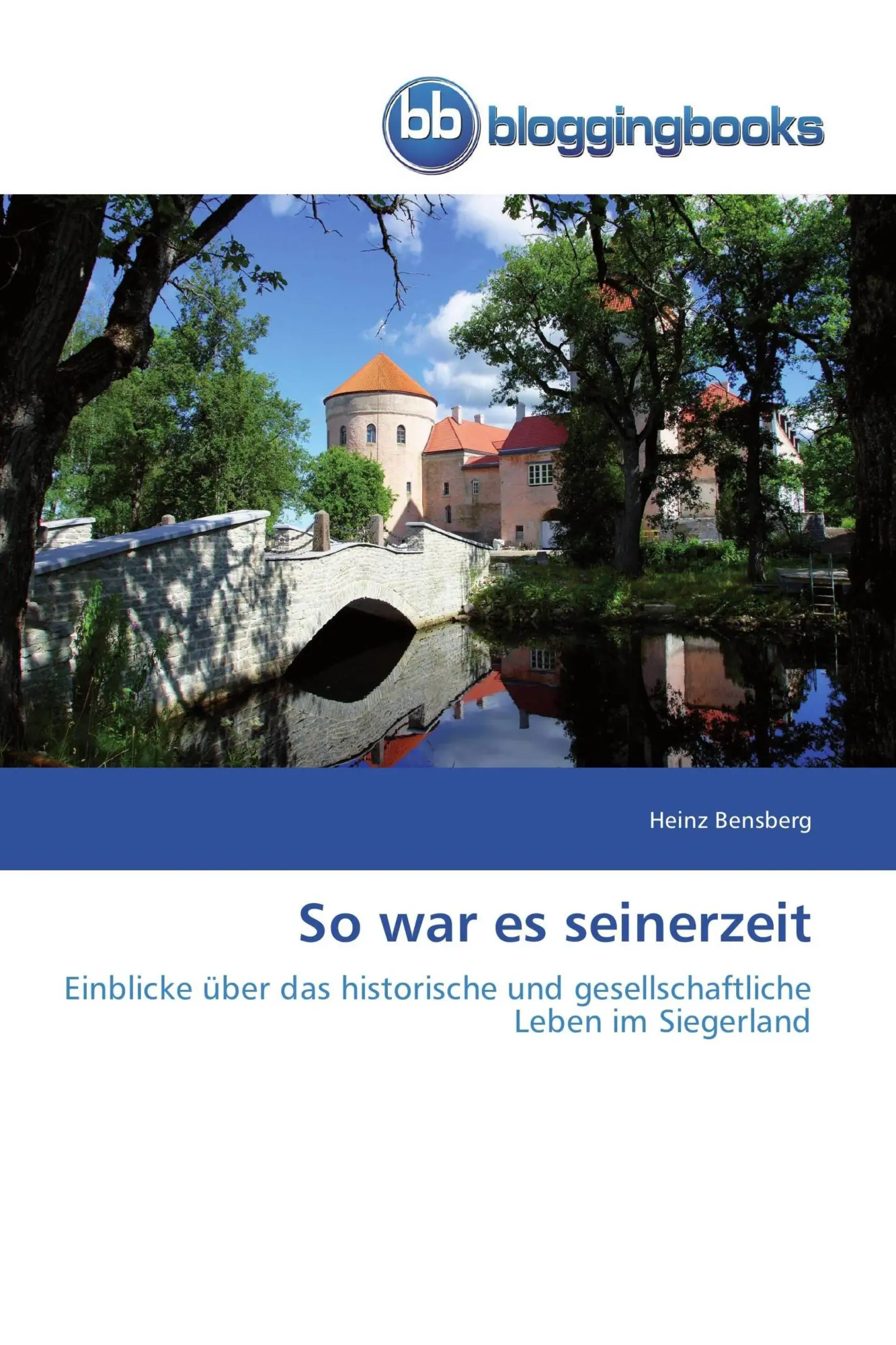 Cover: 9783841771896 | So war es seinerzeit | Heinz Bensberg | Taschenbuch | 128 S. | Deutsch