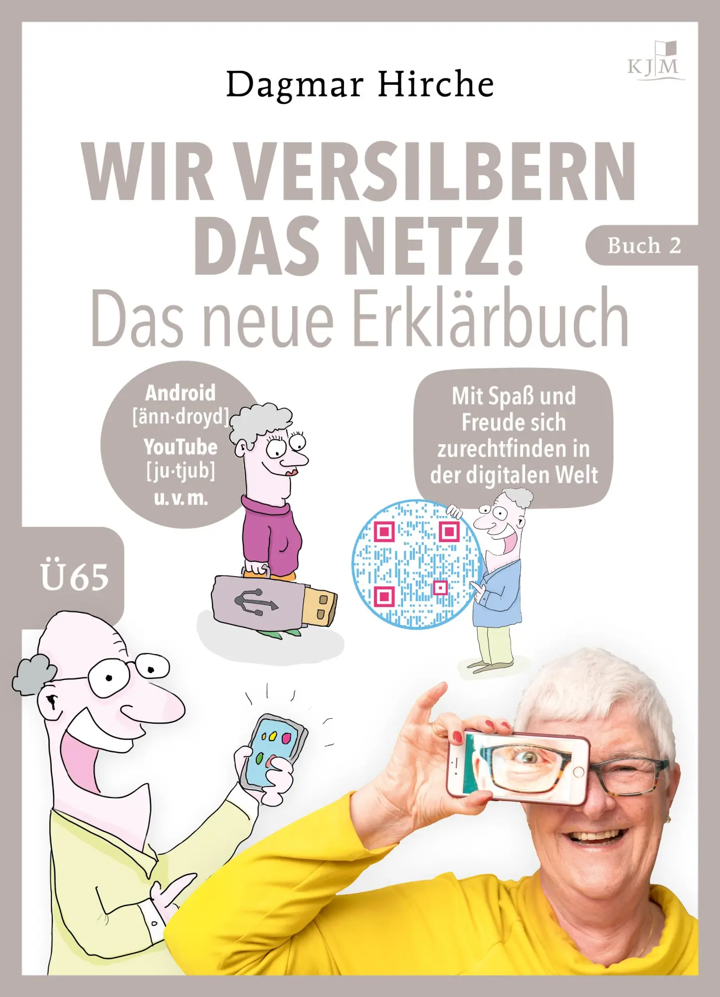 Cover: 9783961941896 | Wir versilbern das Netz! Das neue Erklärbuch. | Dagmar Hirche | Buch