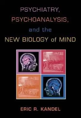 Cover: 9781585621996 | Psychiatry, Psychoanalysis, and the New Biology of Mind | Buch | 2005