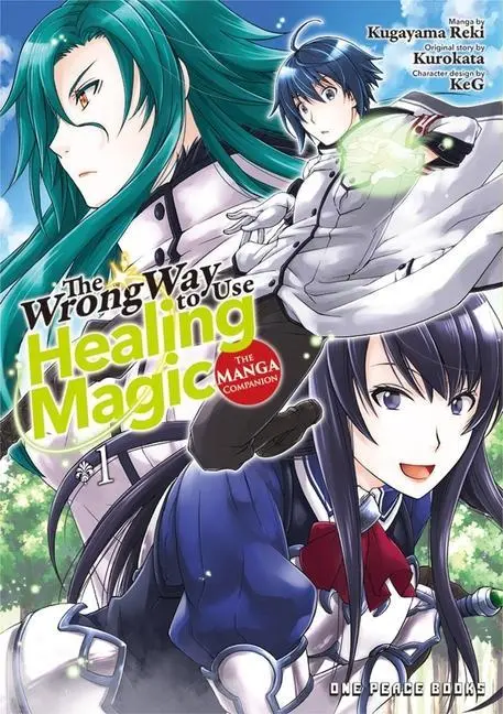 Cover: 9781642731996 | The Wrong Way to Use Healing Magic Volume 1 | The Manga Companion