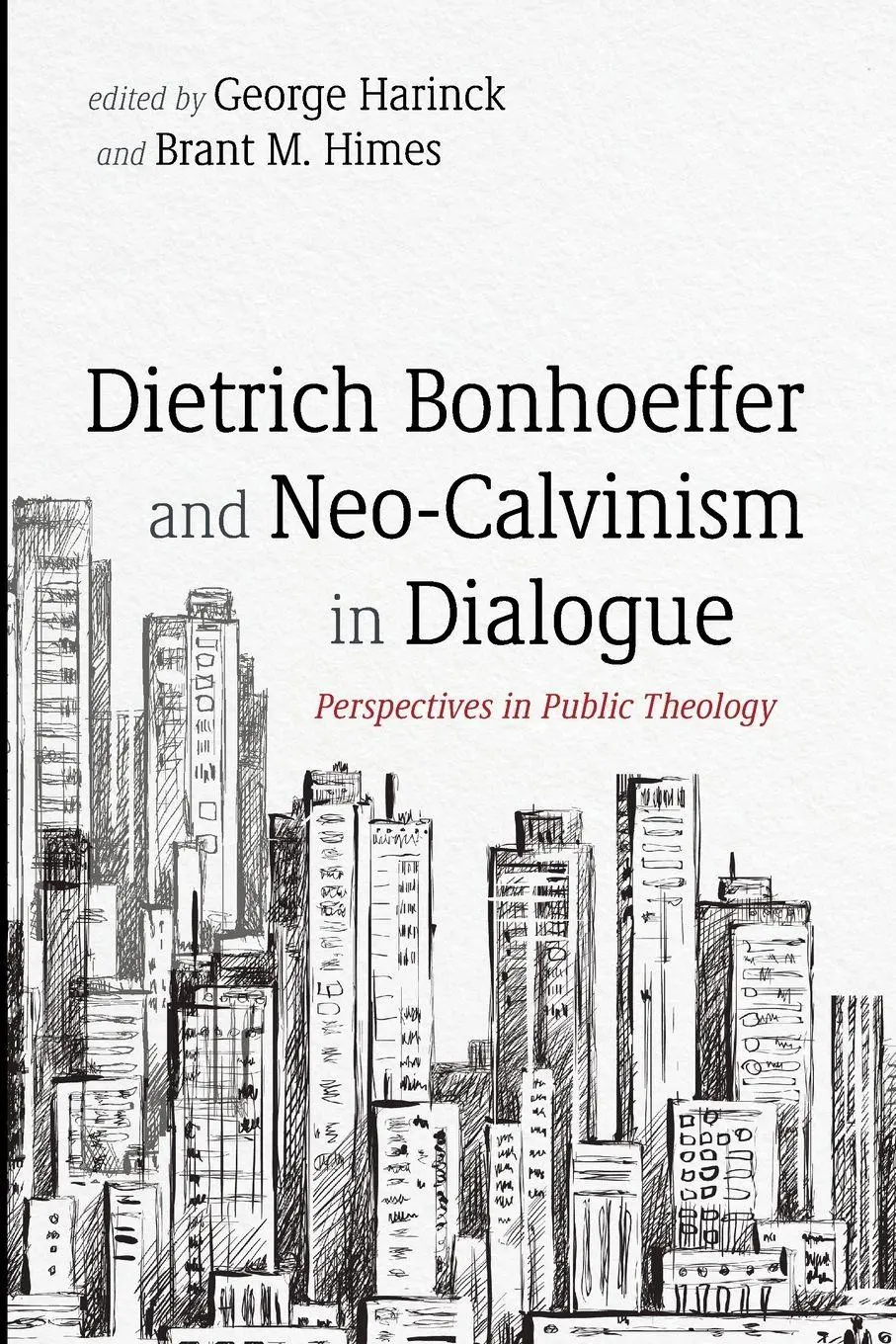 Cover: 9781666731996 | Dietrich Bonhoeffer and Neo-Calvinism in Dialogue | Harinck (u. a.)