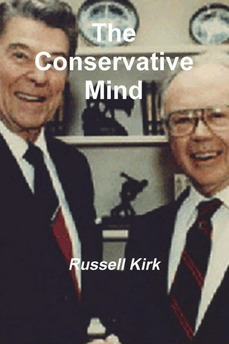 Cover: 9781774641996 | The Conservative Mind | From Burke to Santayana | Russell Kirk | Buch