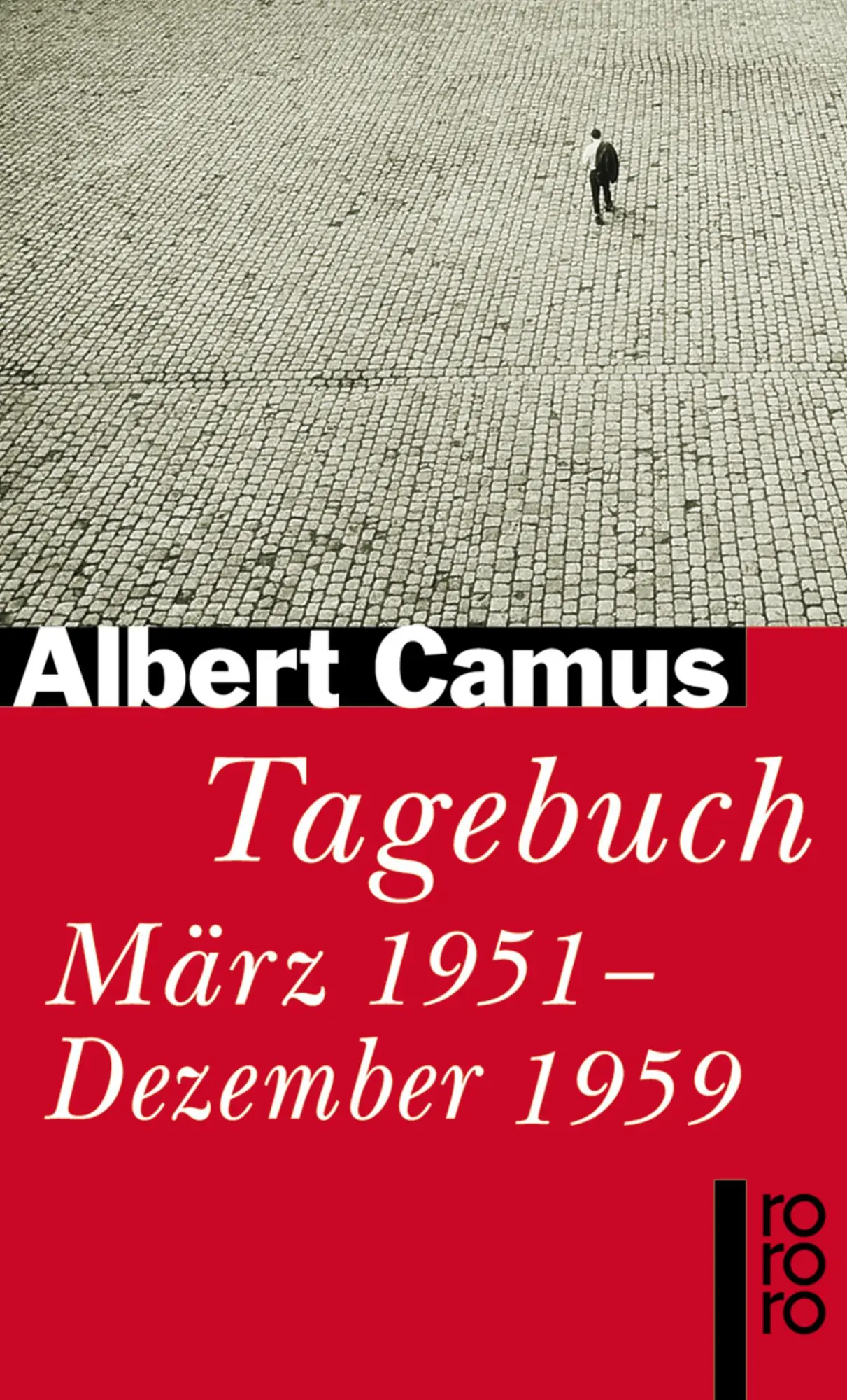 Cover: 9783499221996 | Tagebuch März 1951 - Dezember 1959 | Albert Camus | Taschenbuch | 1997 Cover: 9783499221996 | Tagebuch März 1951 - Dezember 1959 | Albert Camus | Taschenbuch | 1997