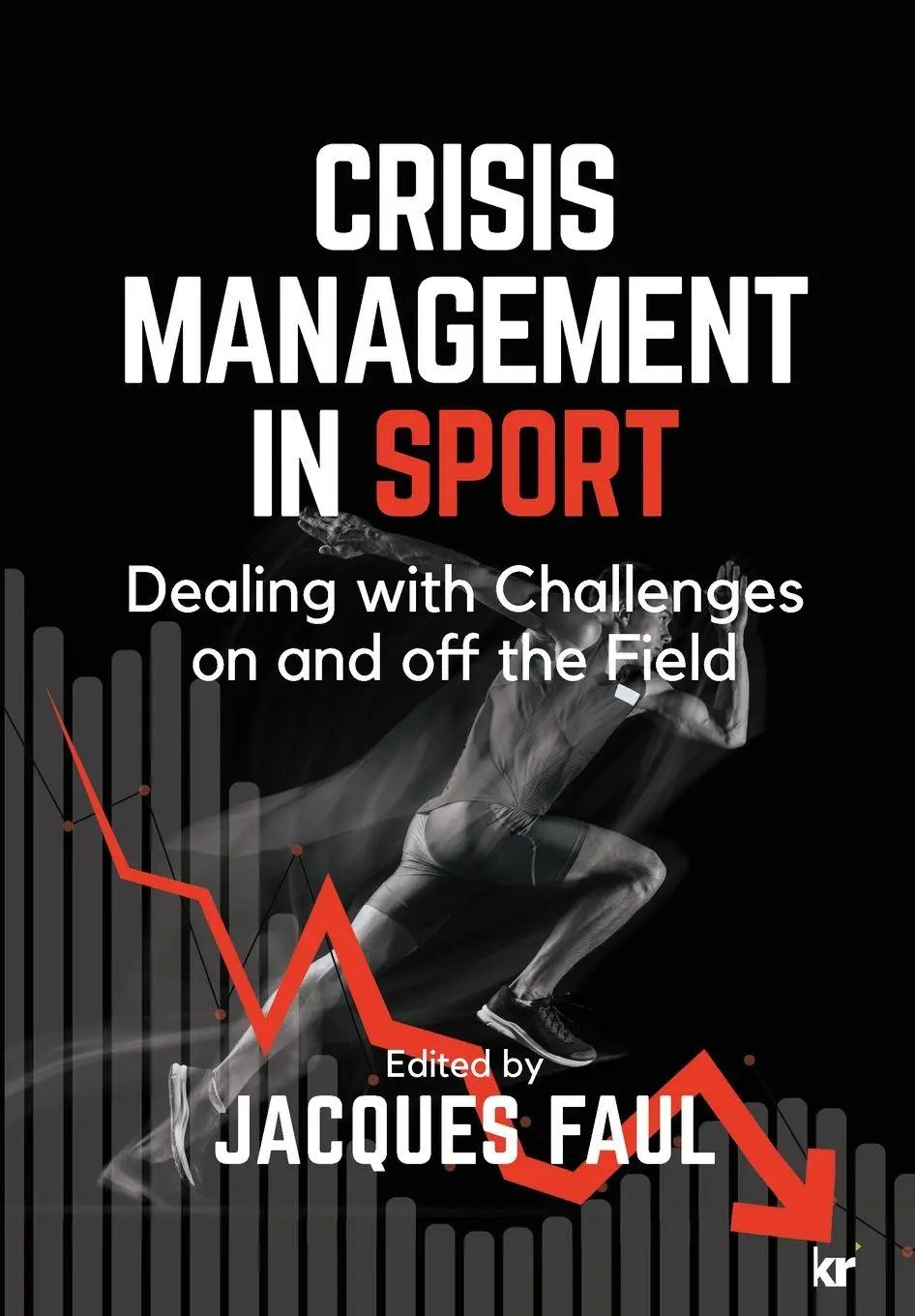 Cover: 9781991272096 | CRISIS MANAGEMENT IN SPORT | Jacques Faul | Taschenbuch | Englisch