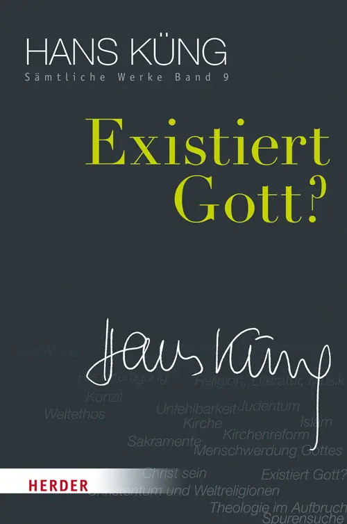 Cover: 9783451352096 | Existiert Gott? | Hans Küng | Buch | 1029 S. | Deutsch | 2017