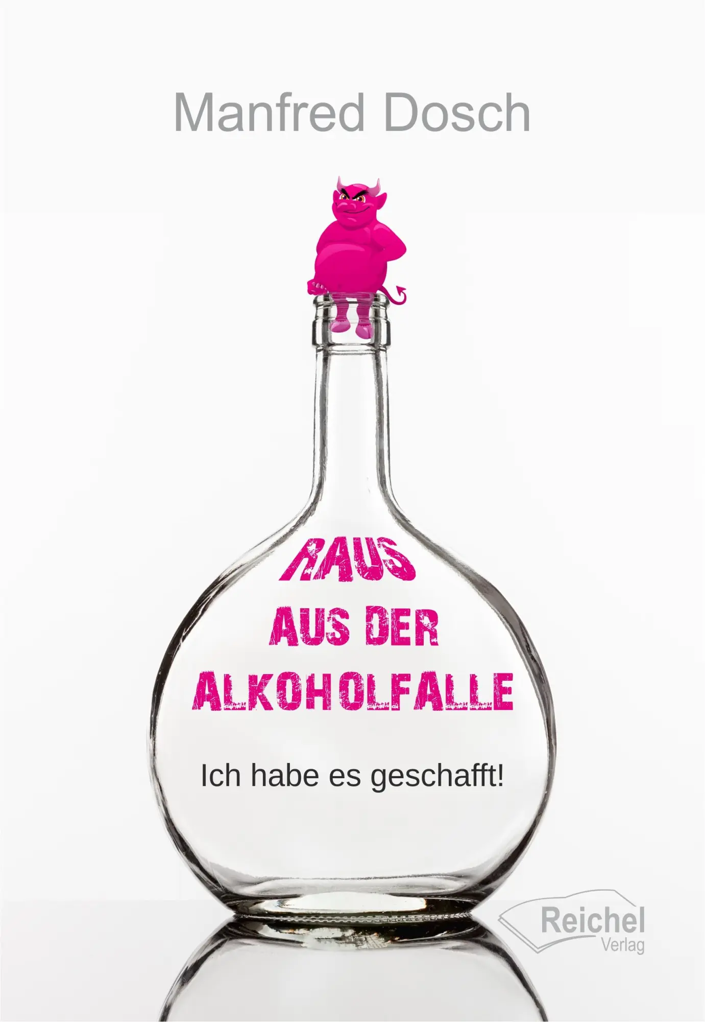 Cover: 9783910402096 | Raus aus der Alkoholfalle | Ich habe es geschafft! | Manfred Dosch