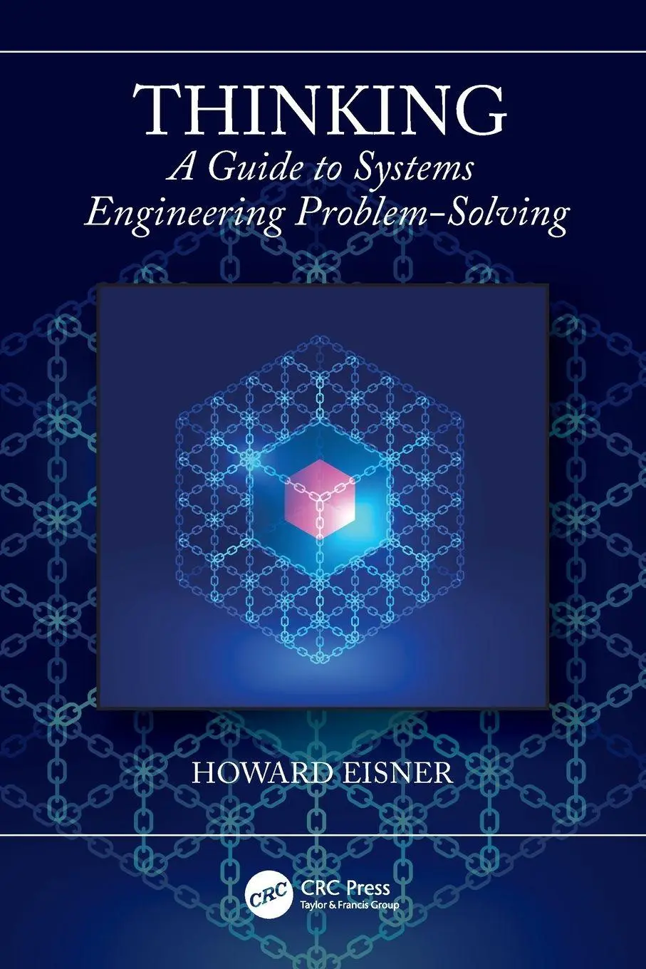 Cover: 9780367112196 | Thinking | A Guide to Systems Engineering Problem-Solving | Eisner