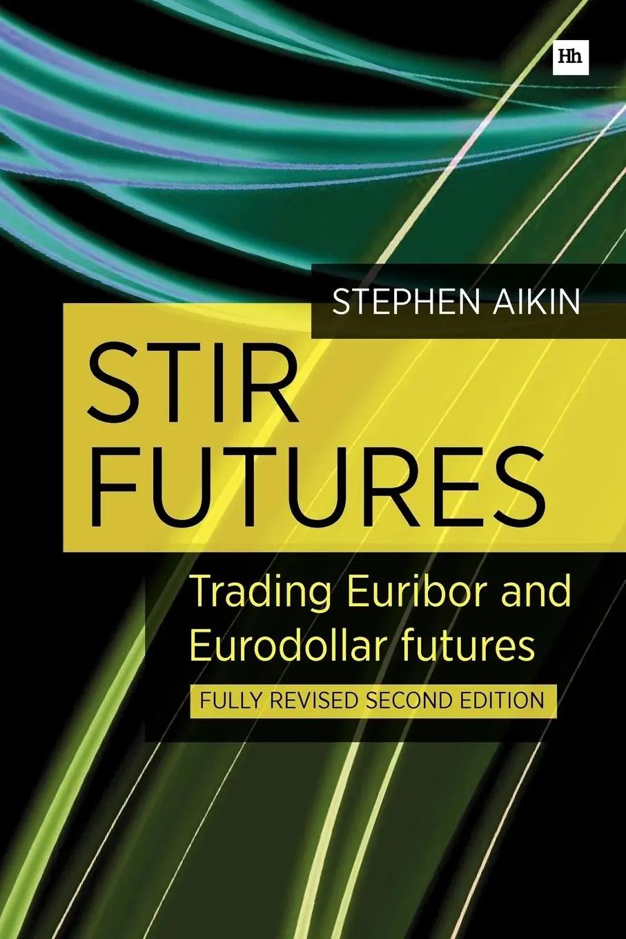 Cover: 9780857192196 | Stir Futures | Trading Euribor and Eurodollar Futures | Stephen Aikin