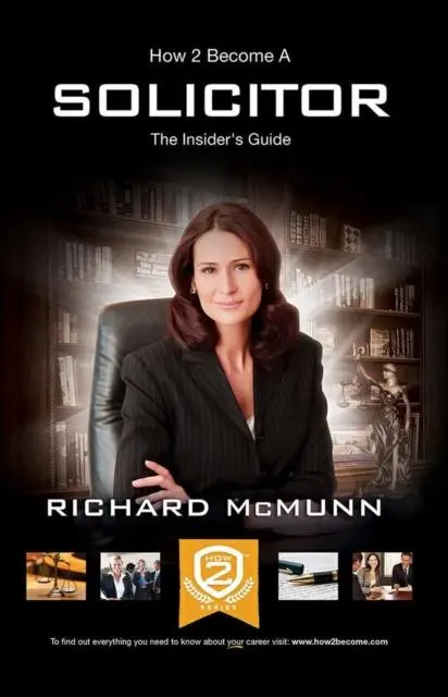 Cover: 9781910202296 | How to Become a Solicitor: The Ultimate Guide to Becoming a UK...