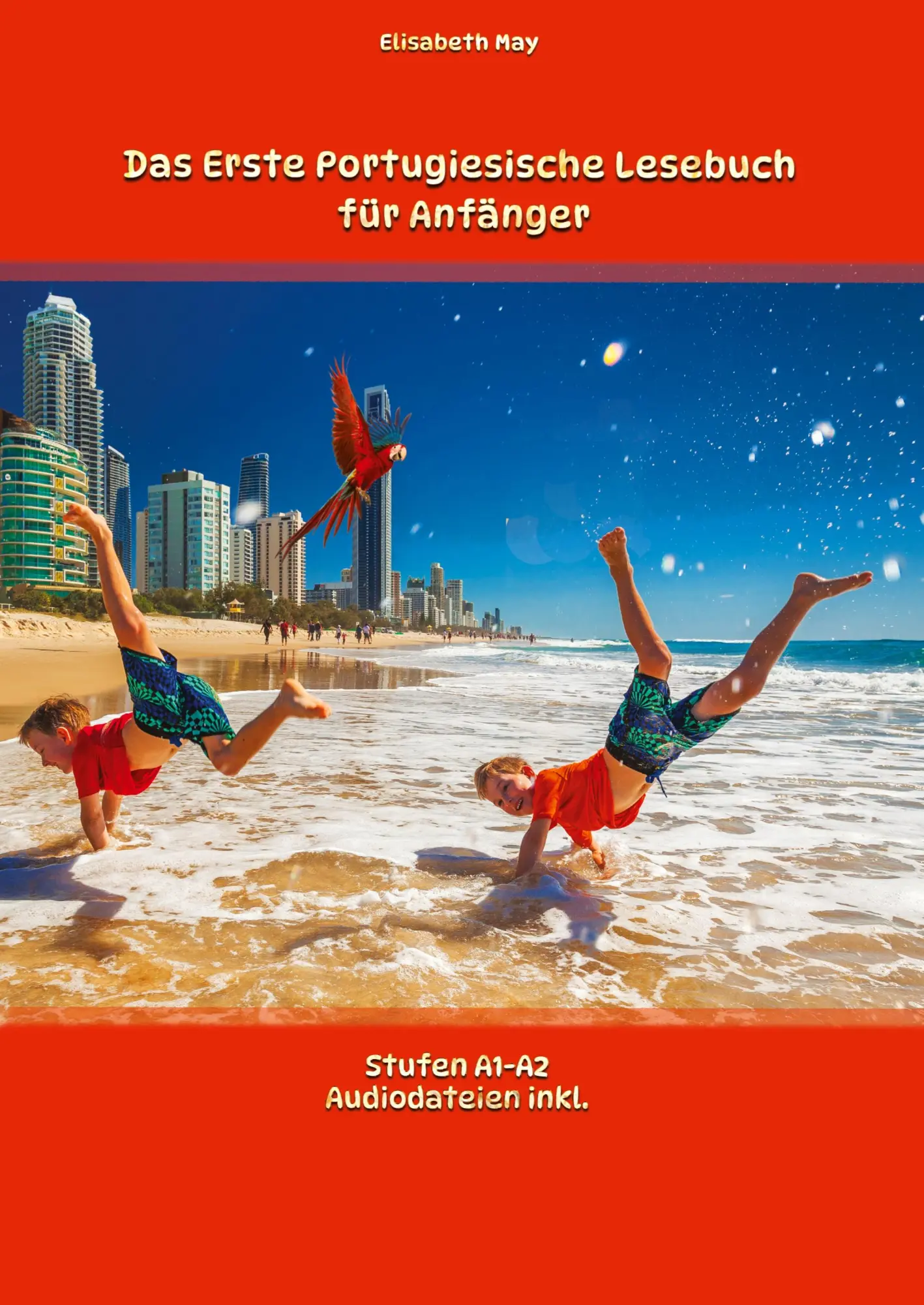 Cover: 9783347792296 | Das Erste Portugiesische Lesebuch für Anfänger | Elisabeth May | Buch