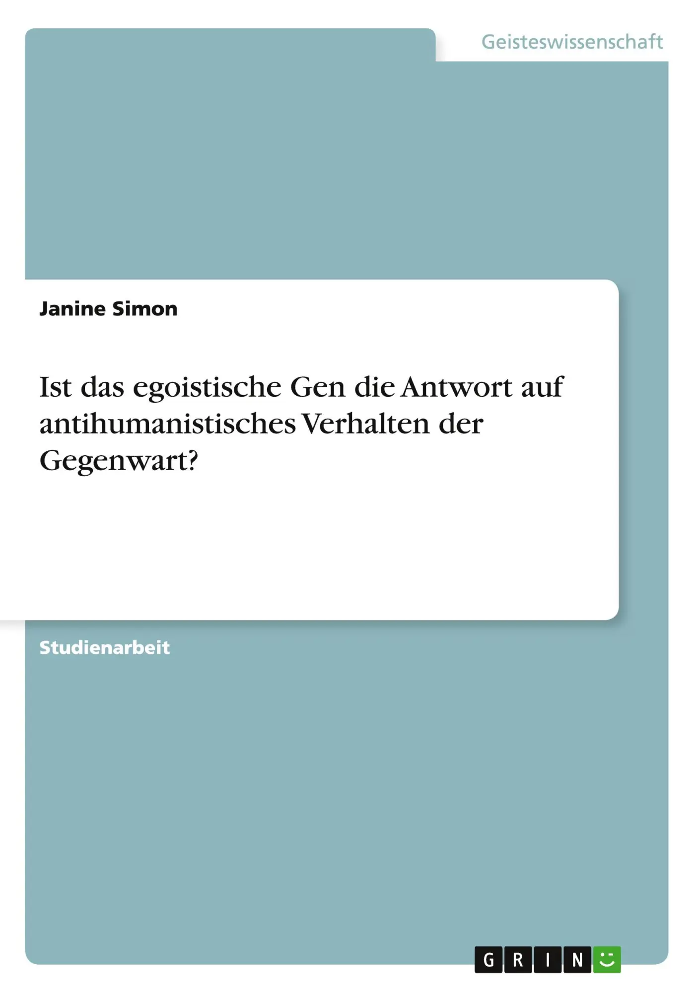 Cover: 9783668172296 | Ist das egoistische Gen die Antwort auf antihumanistisches...