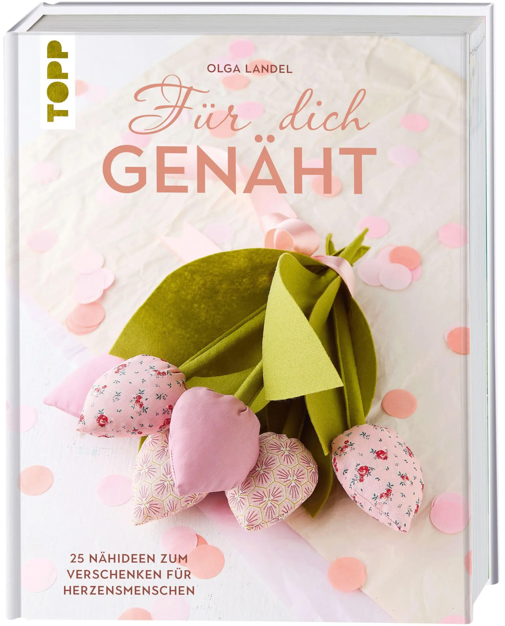 Cover: 9783735872296 | Für dich genäht | 25 liebevolle Nähideen zum Verschenken | Olga Landel
