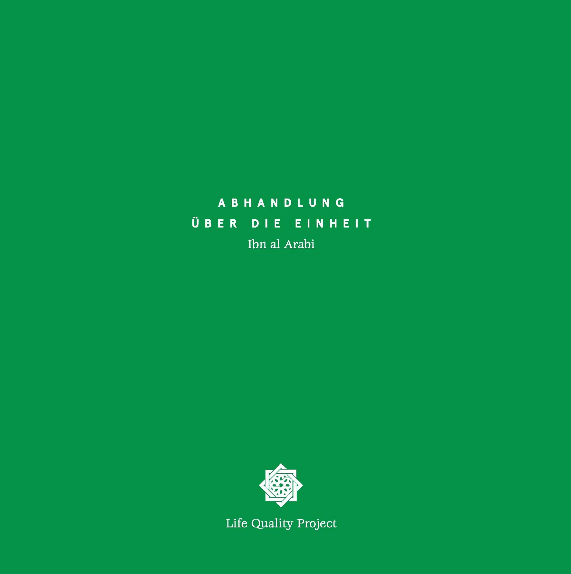 Cover: 9783738602296 | Abhandlung über die Einheit | Ibn Al-Arabi | Buch | 60 S. | Deutsch
