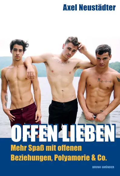 Cover: 9783959852296 | Offen lieben | Mehr Spaß mit offenen Beziehungen, Polyamorie &amp; Co.