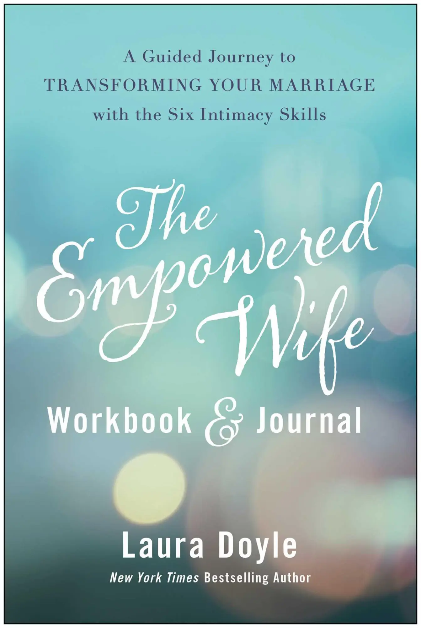 Cover: 9781637742396 | The Empowered Wife Workbook and Journal | Laura Doyle | Buch | 2023