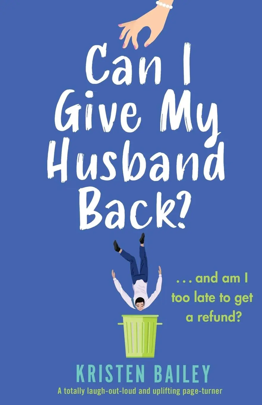 Cover: 9781838882396 | Can I Give My Husband Back? | Kristen Bailey | Taschenbuch | Englisch