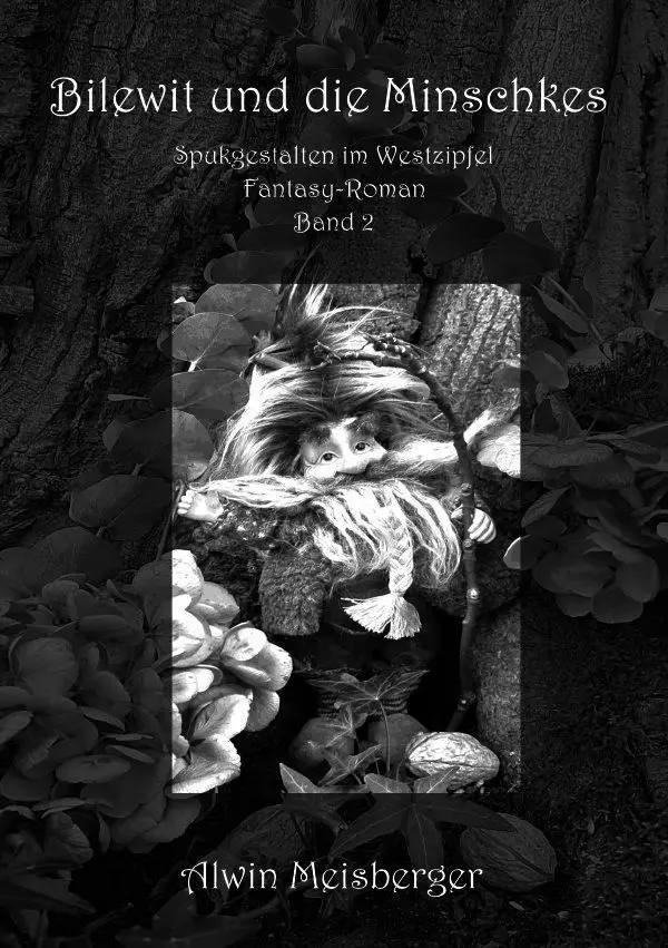 Cover: 9783565342396 | Bilewit und die Minschkes | DE | Alwin Meisberger | Taschenbuch | 2026